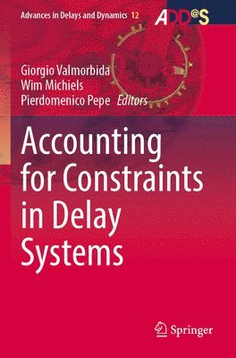 bokomslag Accounting for Constraints in Delay Systems