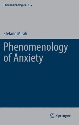 bokomslag Phenomenology of Anxiety