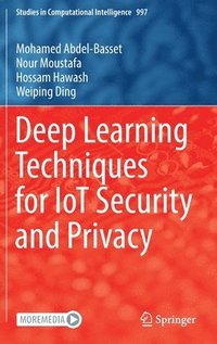 bokomslag Deep Learning Techniques for IoT Security and Privacy