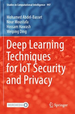 bokomslag Deep Learning Techniques for IoT Security and Privacy