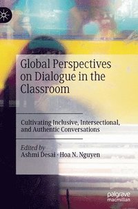bokomslag Global Perspectives on Dialogue in the Classroom