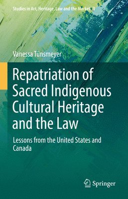 Repatriation of Sacred Indigenous Cultural Heritage and the Law 1