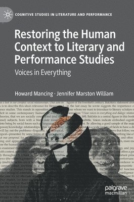 bokomslag Restoring the Human Context to Literary and Performance Studies