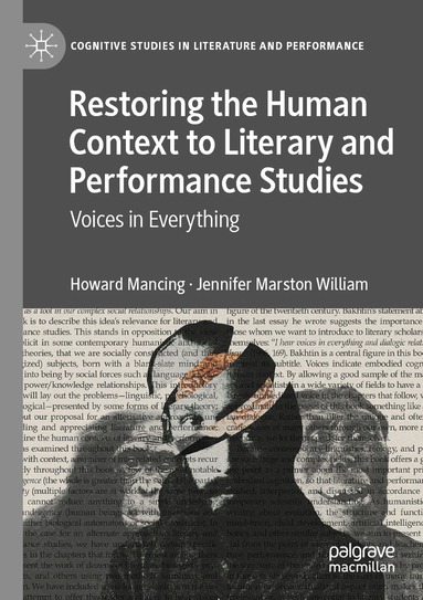 Howard Mancing, Jennifer Marston William - Restoring the Human Context to Literary and Performance Studies, Häftad