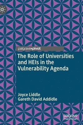 bokomslag The Role of Universities and HEIs in the Vulnerability Agenda