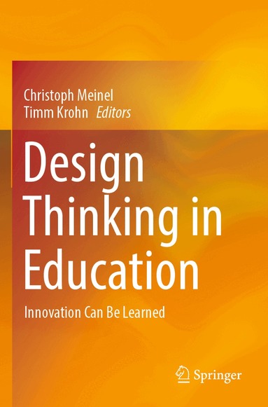 Christoph Meinel, Timm Krohn - Design Thinking in Education, Häftad