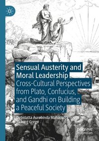 bokomslag Sensual Austerity and Moral Leadership