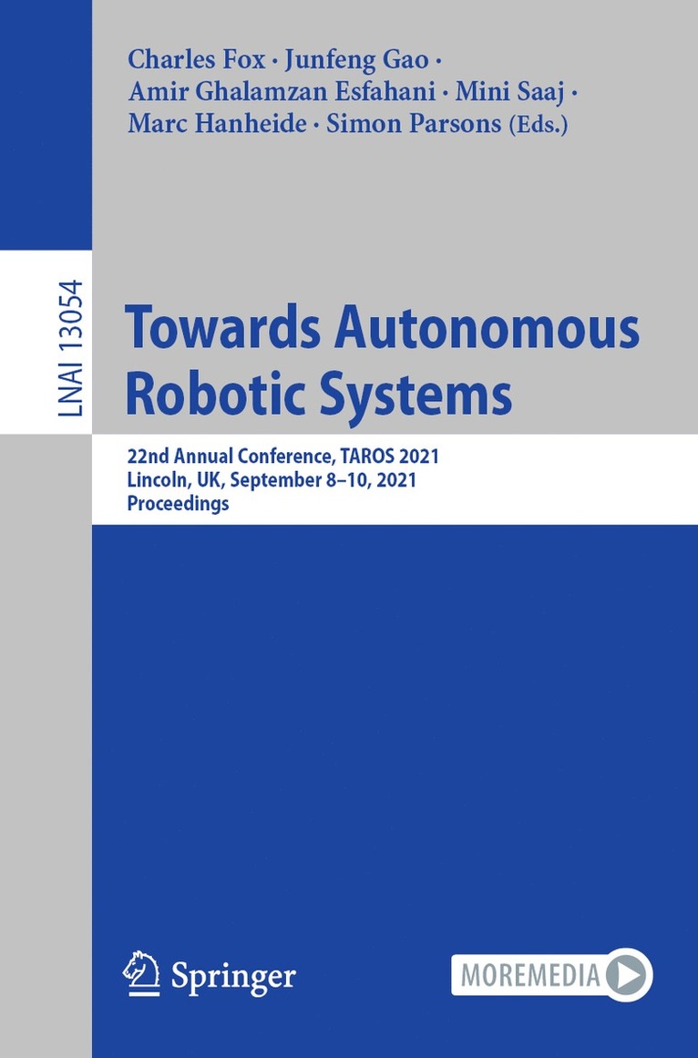 Towards Autonomous Robotic Systems 1