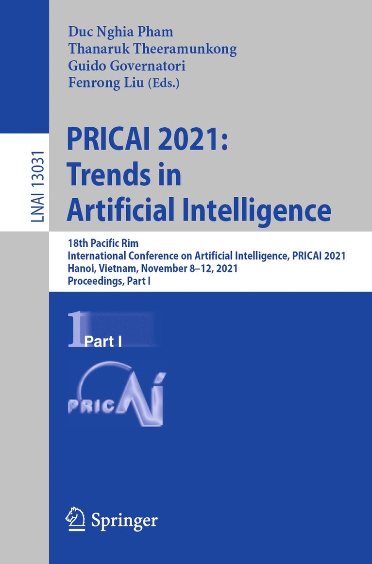 PRICAI 2021: Trends in Artificial Intelligence 1