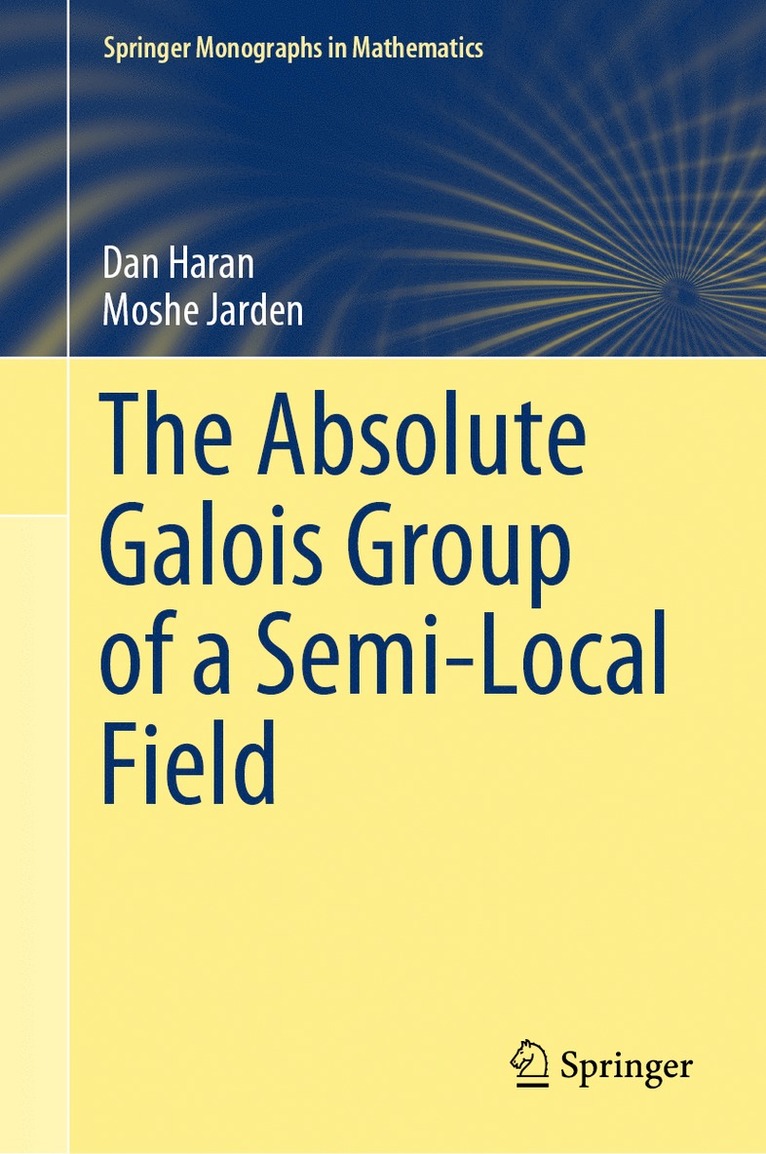 Dan Haran, Moshe Jarden - Absolute Galois Group of a Semi-Local Field, Inbunden
