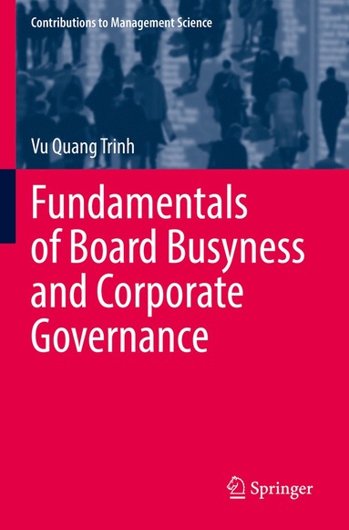 bokomslag Fundamentals of Board Busyness and Corporate Governance