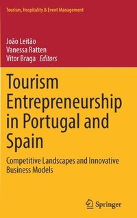 bokomslag Tourism Entrepreneurship in Portugal and Spain