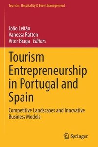 bokomslag Tourism Entrepreneurship in Portugal and Spain
