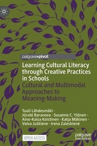 bokomslag Learning Cultural Literacy through Creative Practices in Schools