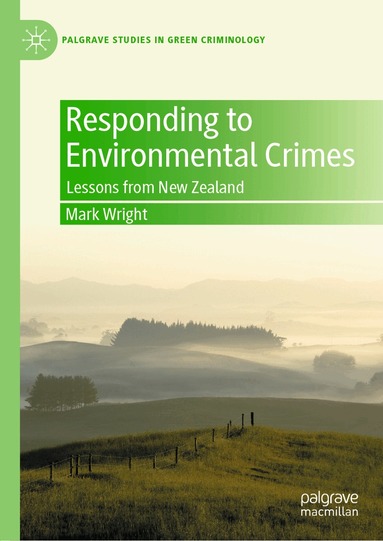 Mark Wright - Responding to Environmental Crimes, Inbunden