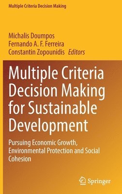 Multiple Criteria Decision Making for Sustainable Development 1