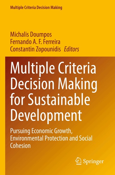 Michalis Doumpos, Fernando A. F. Ferreira, Constantin Zopounidis - Multiple Criteria Decision Making for Sustainable Development, Häftad