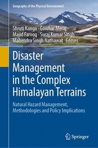 bokomslag Disaster Management in the Complex Himalayan Terrains