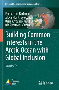 bokomslag Building Common Interests in the Arctic Ocean with Global Inclusion