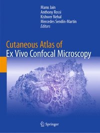 bokomslag Cutaneous Atlas of Ex Vivo Confocal Microscopy