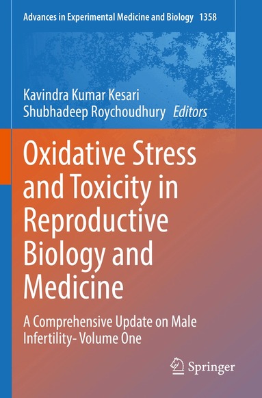 Kavindra Kumar Kesari, Shubhadeep Roychoudhury - Oxidative Stress and Toxicity in Reproductive Biology and Medicine, Häftad