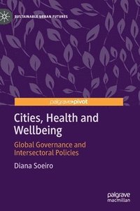 bokomslag Cities, Health and Wellbeing