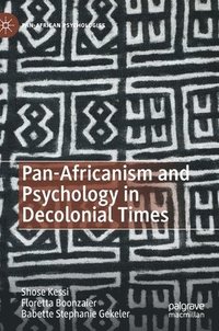 bokomslag Pan-Africanism and Psychology in Decolonial Times