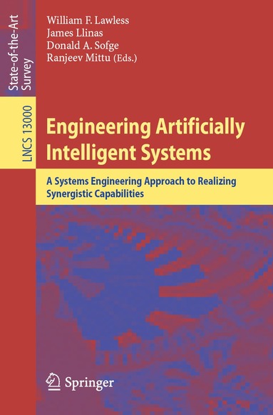 William F. Lawless, James Llinas, Donald A. Sofge, Ranjeev Mittu - Engineering Artificially Intelligent Systems, Häftad
