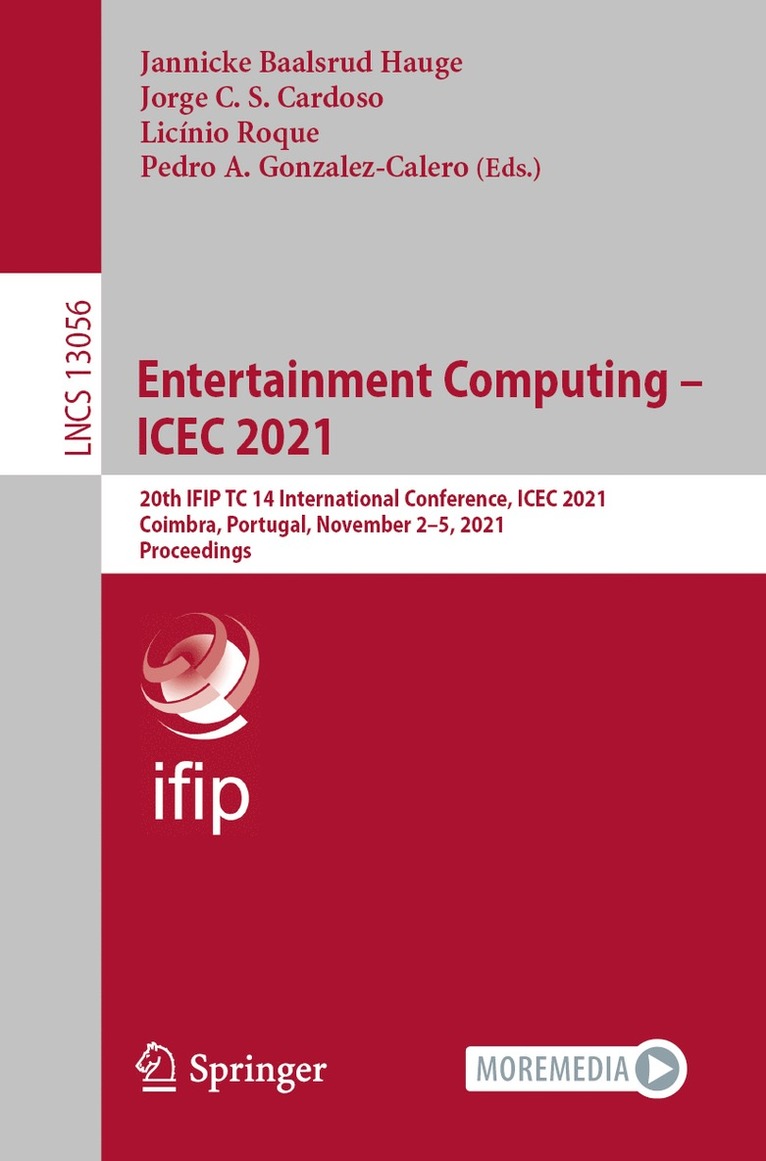 Jannicke Baalsrud Hauge, Jorge C. S. Cardoso, Licínio Roque, Pedro A. Gonzalez-Calero, Licinio Roque - Entertainment Computing – ICEC 2021, Häftad