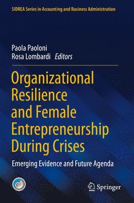 Organizational Resilience and Female Entrepreneurship During Crises 1
