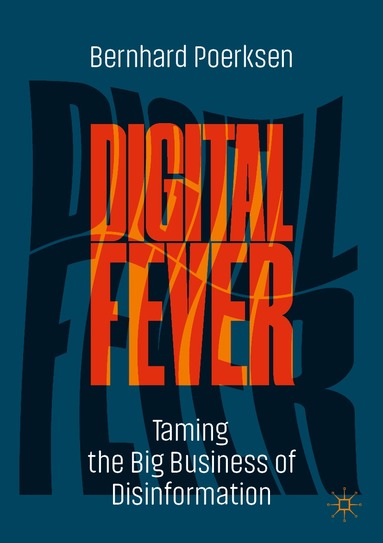 Bernhard Poerksen - Digital Fever, Häftad