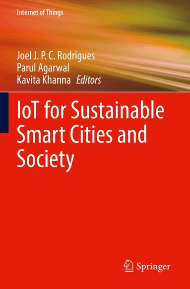 Joel J. P. C. Rodrigues, Parul Agarwal, Kavita Khanna - IoT for Sustainable Smart Cities and Society, Häftad