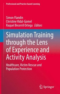 bokomslag Simulation Training through the Lens of Experience and Activity Analysis