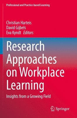 Research Approaches on Workplace Learning 1