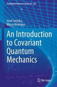 bokomslag An Introduction to Covariant Quantum Mechanics