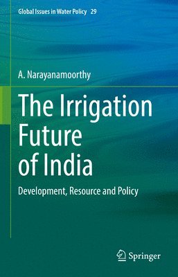 The Irrigation Future of India 1