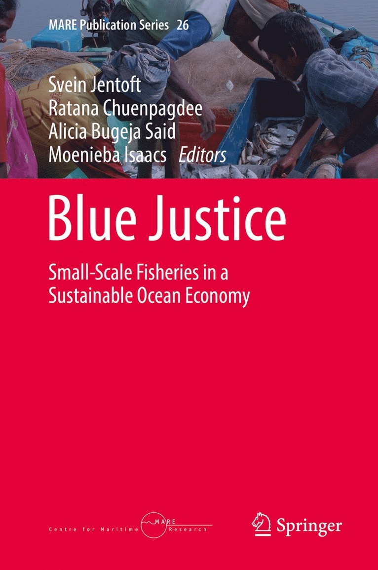 Svein Jentoft, Ratana Chuenpagdee, Alicia Bugeja Said, Moenieba Isaacs - Blue Justice, Inbunden