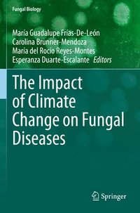 bokomslag The Impact of Climate Change on Fungal Diseases