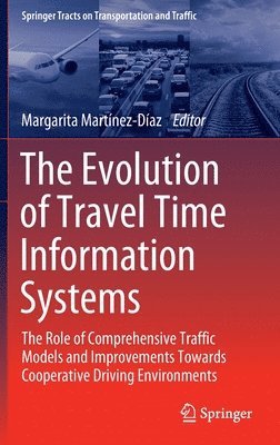 bokomslag The Evolution of Travel Time Information Systems