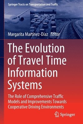 bokomslag The Evolution of Travel Time Information Systems