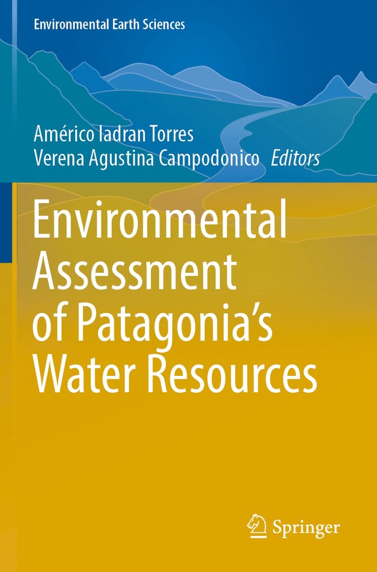 Environmental Assessment of Patagonia's Water Resources 1