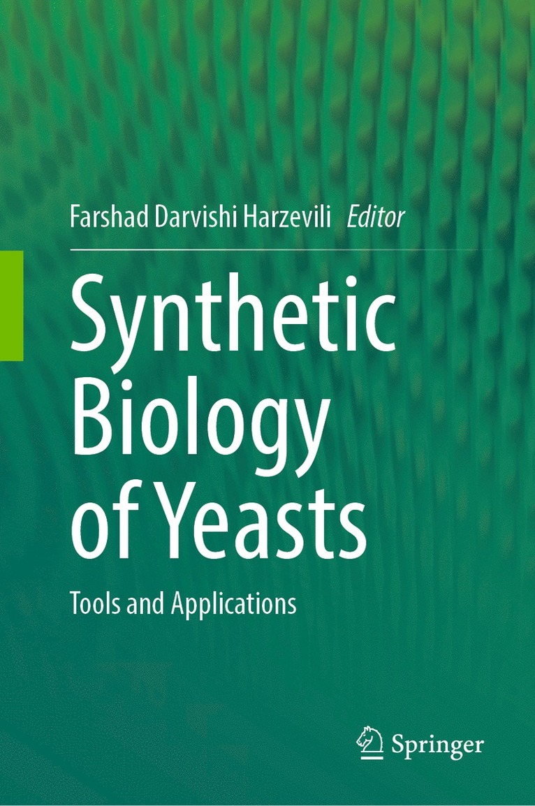 Synthetic Biology of Yeasts 1