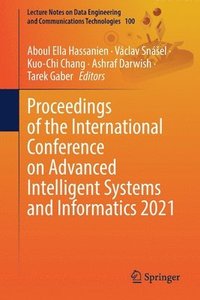 bokomslag Proceedings of the International Conference on Advanced Intelligent Systems and Informatics 2021