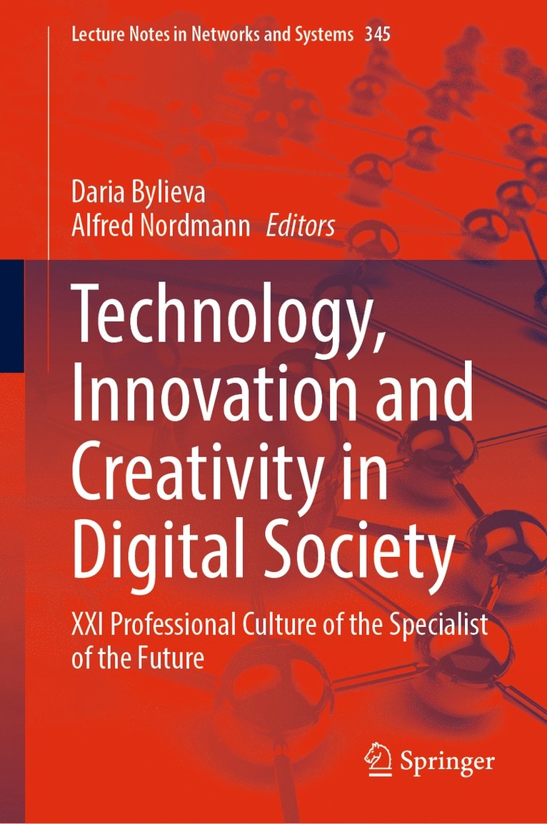 Daria Bylieva, Alfred Nordmann - Technology, Innovation and Creativity in Digital Society, Inbunden