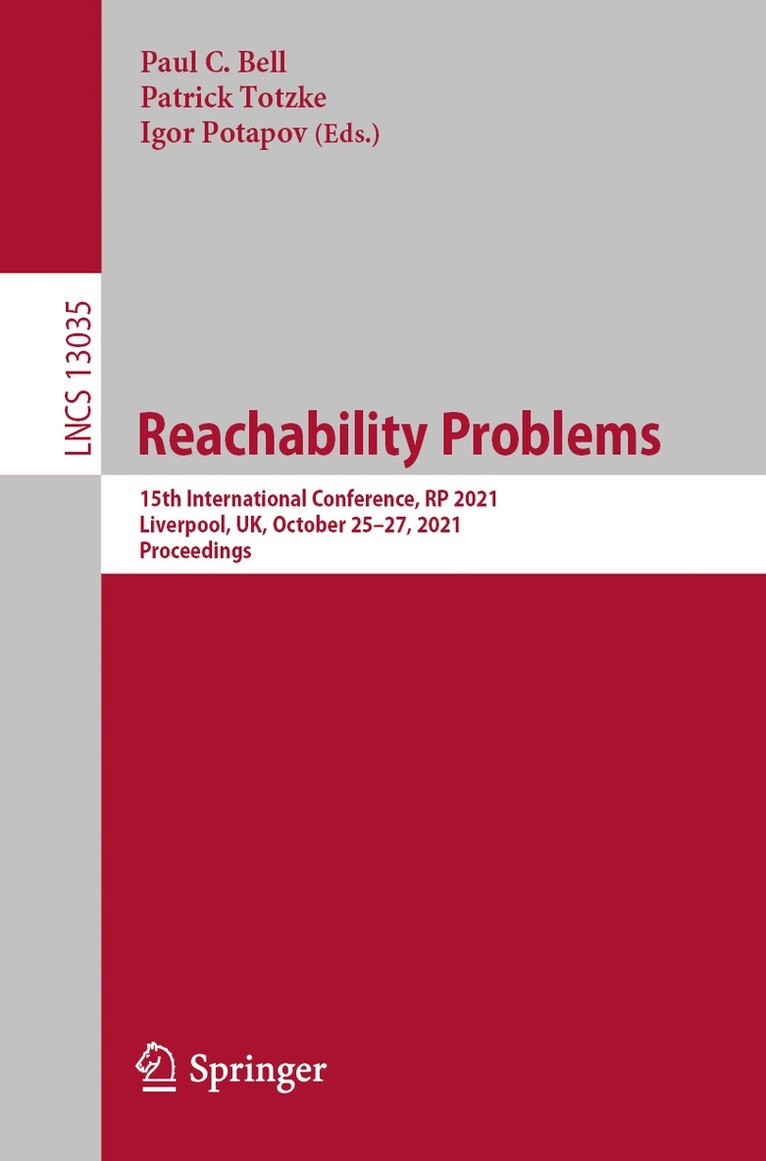 Paul C. Bell, Patrick Totzke, Igor Potapov - Reachability Problems, Häftad