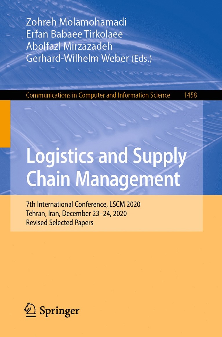 Zohreh Molamohamadi, Erfan Babaee Tirkolaee, Abolfazl Mirzazadeh, Gerhard-Wilhelm Weber - Logistics and Supply Chain Management, Häftad