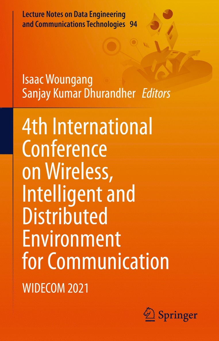 Isaac Woungang, Sanjay Kumar Dhurandher - 4th International Conference on Wireless, Intelligent and Distributed Environment for Communication, Inbunden