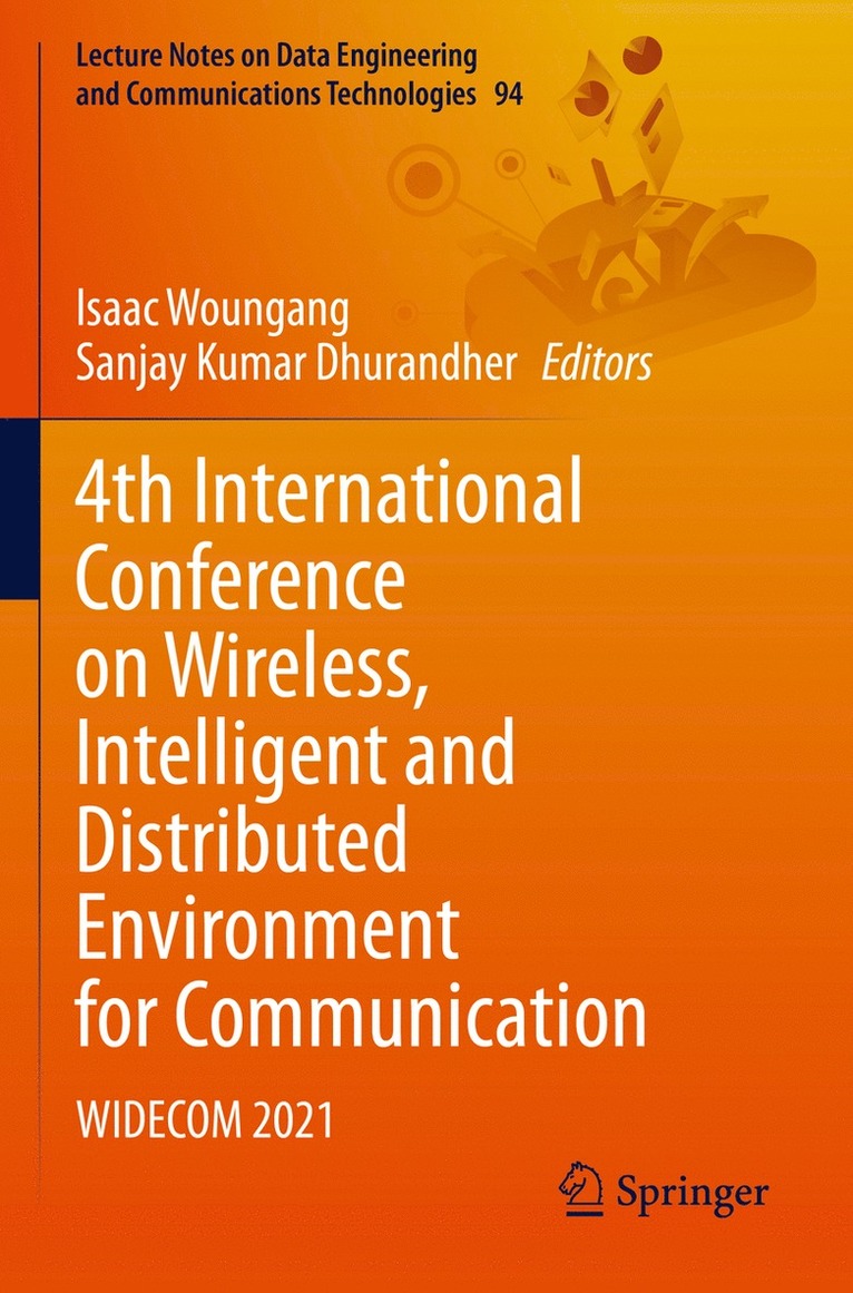 Isaac Woungang, Sanjay Kumar Dhurandher - 4th International Conference on Wireless, Intelligent and Distributed Environment for Communication, Häftad