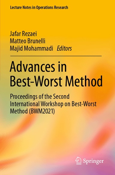 Jafar Rezaei, Matteo Brunelli, Majid Mohammadi - Advances in Best-Worst Method, Häftad