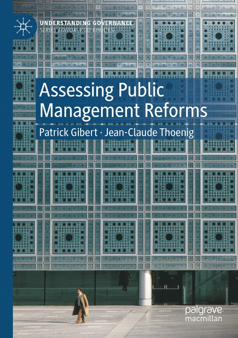 Patrick Gibert, Jean-Claude Thoenig - Assessing Public Management Reforms, Häftad